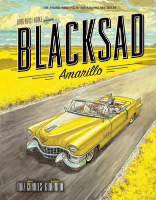 Blacksad: Amarillo By Juan Díaz Canales, Juanjo Guarnido (Illustrator) Cover Image