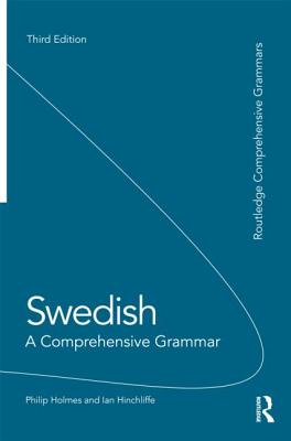 Swedish: A Comprehensive Grammar (Routledge Comprehensive Grammars) Cover Image