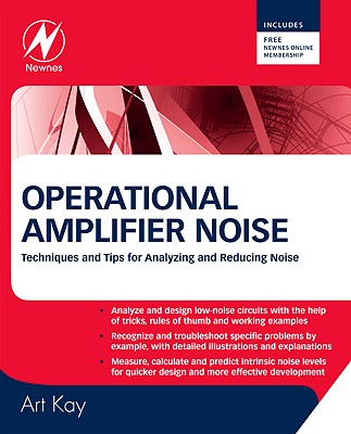 Operational Amplifier Noise: Techniques and Tips for Analyzing and Reducing Noise Cover Image