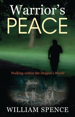 Warrior's Peace: Walking within the Dragon's World Cover Image