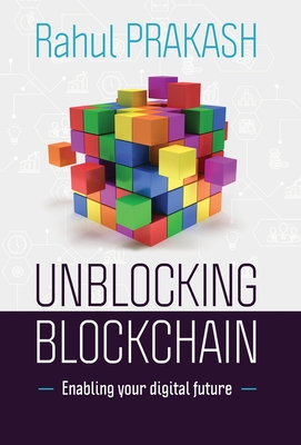 Unblocking Blockchain: Enabling Your Digital Future Cover Image