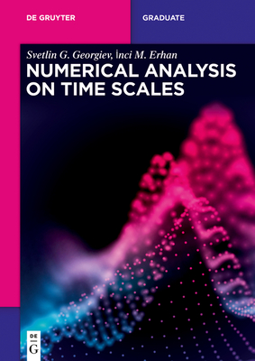 Numerical Analysis on Time Scales (de Gruyter Textbook) Cover Image