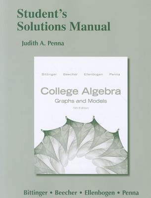 College Algebra: Graphs and Models: Student's Solutions Manual Cover Image