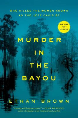 Murder in the Bayou: Who Killed the Women Known as the Jeff Davis 8? Cover Image