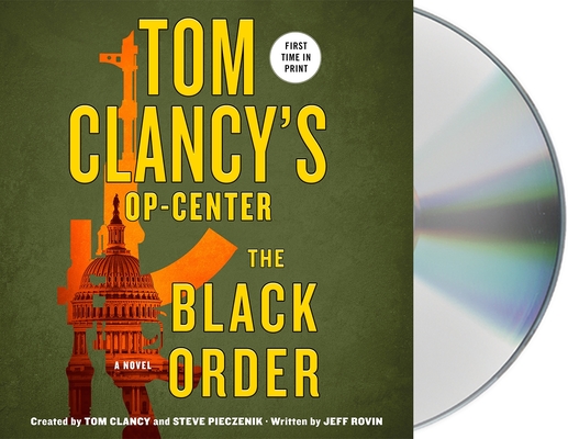 Tom Clancy's Op-Center: The Black Order: A Novel Cover Image