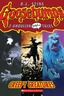 Creepy Creatures: A Graphic Novel (Goosebumps Graphix #1) (Goosebumps Graphic Novels #1) Cover Image