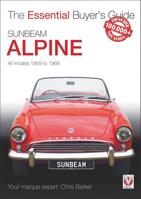 Sunbeam Alpine: All models 1959 to 1968 (Essential Buyer's Guide) Cover Image