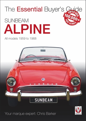 Sunbeam Alpine: All models 1959 to 1968 (Essential Buyer's Guide) Cover Image