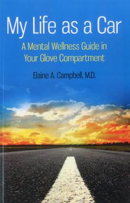 My Life as a Car: A Mental Wellness Guide in Your Glove Compartment Cover Image