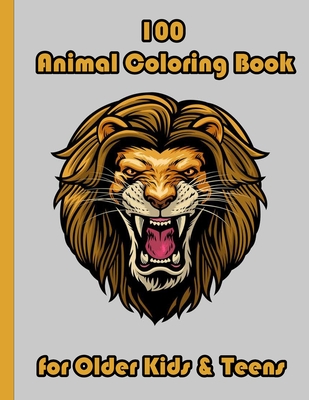 Animal Coloring Books for Teens: Cool Adult Coloring Book with Horses,  Lions, Elephants, Owls, Dogs, and More! (Paperback)