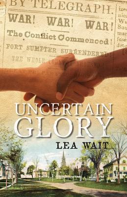 Uncertain Glory By Lea Wait Cover Image