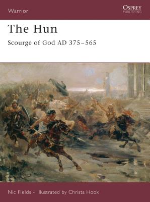 The Hun: Scourge of God AD 375–565 (Warrior) Cover Image