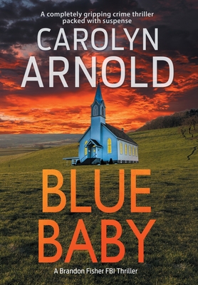 Blue Baby: A completely gripping crime thriller packed with suspense (Brandon Fisher FBI #4)