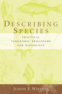 Describing Species: Practical Taxonomic Procedure for Biologists Cover Image