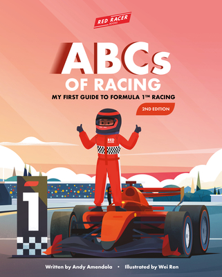 ABCs of Racing: My First Guide to F1 Racing - 2nd Edition