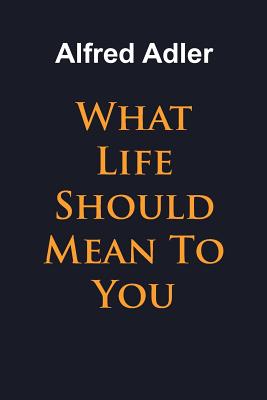 What Life Should Mean To You Cover Image