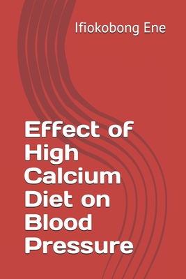 Effect of High Calcium Diet on Blood Pressure Cover Image