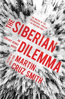 The Siberian Dilemma (The Arkady Renko Novels #9)