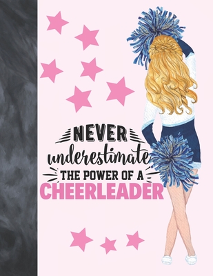 Never Underestimate The Power Of A Cheerleader: Cheerleading Gift For Girls - Art Sketchbook Sketchpad Activity Book For Kids To Draw And Sketch In By Krazed Scribblers Cover Image