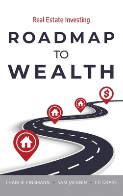 Roadmap to Wealth: Real Estate Investing Cover Image