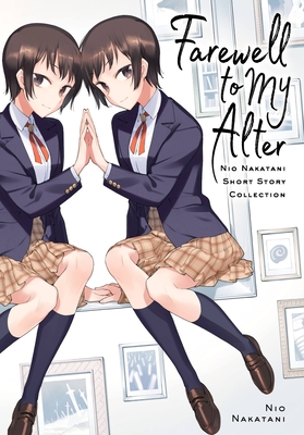 Farewell to My Alter: Nio Nakatani Short Story Collection Cover Image
