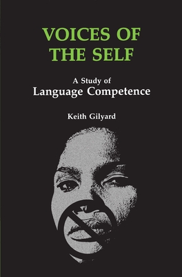 Voices of the Self: A Study of Language Competence (African American Life)