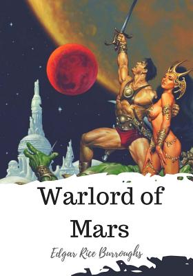 Warlord of Mars By Edgar Rice Burroughs Cover Image
