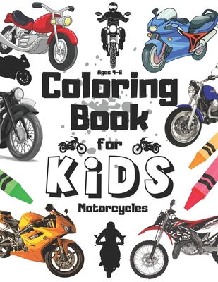 Motorcycles Coloring Book For Kids Ages 4-8: Cool Vehicles Gift Dirtbike Motocross Chopppers Dirt Bike Bycycles Vintage Motor Cycle for Boys And Toddl By Bart Jan Cover Image