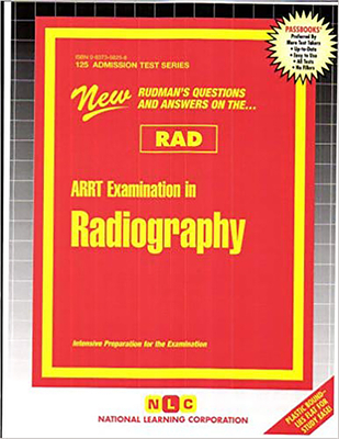 ARRT EXAMINATION IN RADIOGRAPHY (RAD): Passbooks Study Guide (Admission Test Series (ATS)) By National Learning Corporation Cover Image