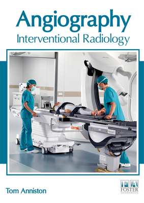 Angiography: Interventional Radiology Cover Image