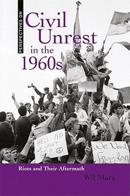 Civil Unrest in the 1960's: Riots and Their Aftermath (Perspectives on) Cover Image