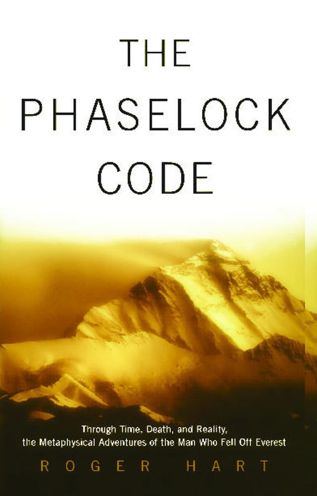 The Phaselock Code: Through Time, Death and Reality: The Metaphysical Adventures of Man By Roger Hart Cover Image
