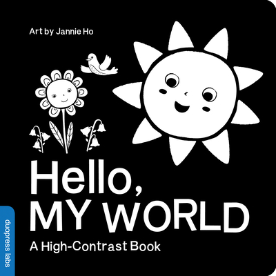 Hello, My World (High-Contrast Books)