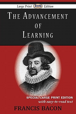 The Advancement of Learning (Large Print Edition) By Francis Bacon Cover Image