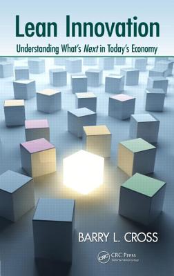 Lean Innovation: Understanding What's Next in Today's Economy Cover Image