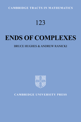 Ends of Complexes (Cambridge Tracts in Mathematics #123) Cover Image