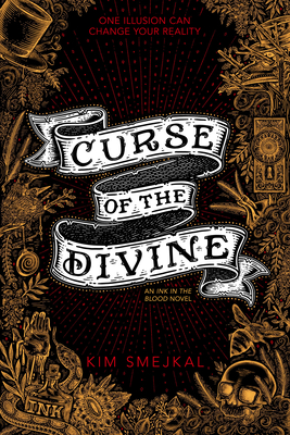 Curse of the Divine (Ink in the Blood Duology) By Kim Smejkal Cover Image