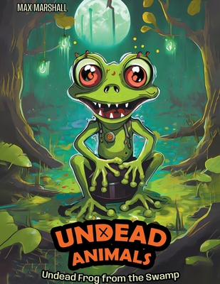 Undead Frog from the Swamp Cover Image