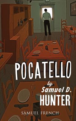 Pocatello By Samuel D. Hunter Cover Image