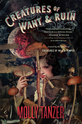 Creatures Of Want And Ruin (The Diabolist's Library #2)