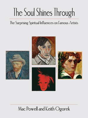The Soul Shine Through: The Surprising Spiritual Influences on Famous Artists Cover Image