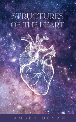 Structures of the Heart By Amber Devan Cover Image