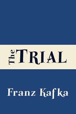 The Trial By David Wyllie (Translator), Franz Kafka Cover Image