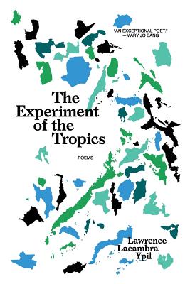 The Experiment of the Tropics: Poems Cover Image