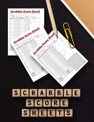 Scrabble Score Sheet: Scrabble Game Record Book, Scrabble Score