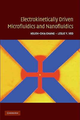 Electrokinetically Driven Microfluidics and Nanofluidics Cover Image