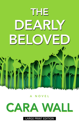 The Dearly Beloved By Cara Wall Cover Image
