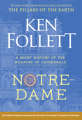 Notre-Dame: A Short History of the Meaning of Cathedrals Cover Image