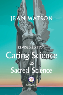 Caring Science as Sacred Science Cover Image