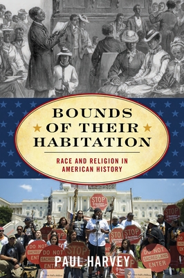 Bounds of Their Habitation: Race and Religion in American History (American Ways) Cover Image